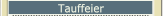Tauffeier